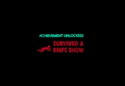 Survived A Knife Show Achievement Patch -outdoor knives sale achievement survived glow