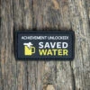 Saved Water Achievement Patch 2 Saved Water Achievement Patch -outdoor knives sale patch saved water